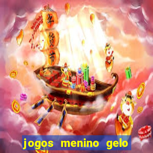 jogos menino gelo menina lava